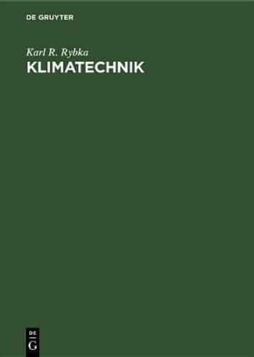 Klimatechnik: Entwurf, Berechnung und Ausführung von Klima-Anlagen (German Edition