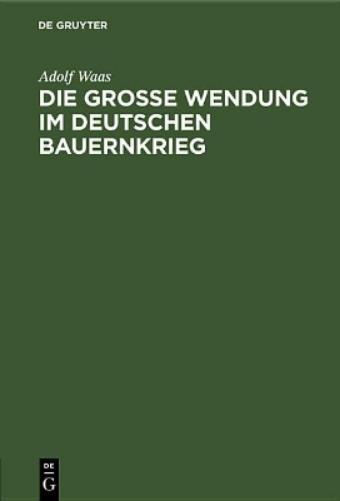 Die grosse Wendung im deutschen Bauernkrieg (German Edition