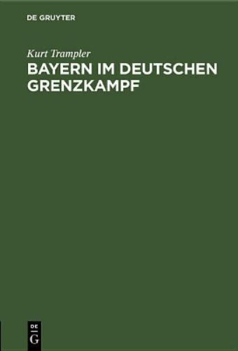 Bayern im deutschen Grenzkampf (German Edition