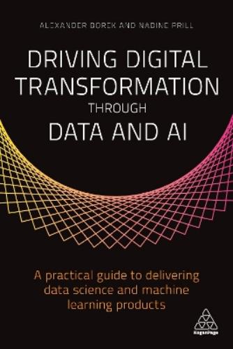 Driving Digital Transformation through Data and AI