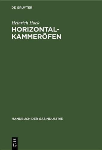 Horizontalkammeröfen (Handbuch der Gasindustrie, 3) (German Edition