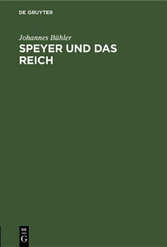 Speyer und das Reich: Erbe und Verpflichtung (German Edition