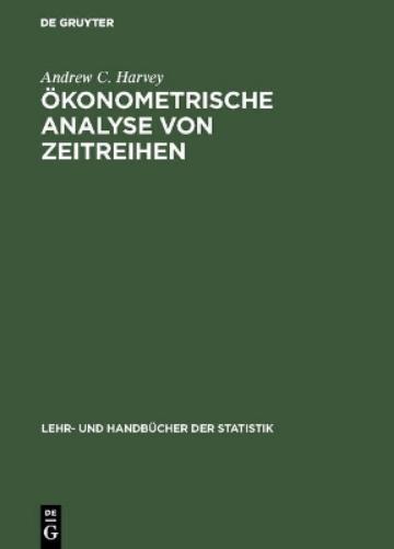 Ökonometrische Analyse von Zeitreihen (Lehr- und Handbücher der Statistik) (German Edition