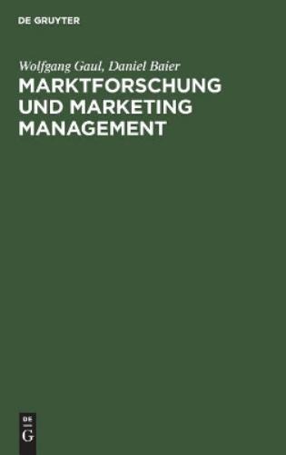 Marktforschung und Marketing Management: Computerbasierte Entscheidungsunterstützung (German Edition
