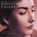 The Best Of...Romantic Callas
