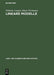 Lineare Modelle: Algebraische Grundlagen und statistische Anwendungen (Lehr- und Handbücher der Statistik) (German Edition