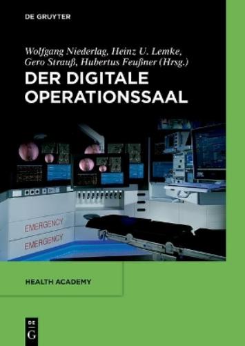 Der digitale Operationssaal (Health Academy, 2) (German Edition