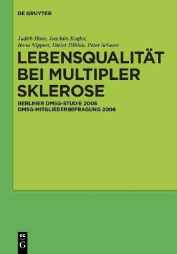 Lebensqualität bei Multipler Sklerose: DMSG-Mitgliederbefragung 2006 (German Edition