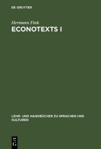 EconoTexts I: A Collection of Introductory Economic Texts (Lehr- und Handbücher zu Sprachen und Kulturen) (German Edition