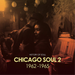 Chicago Soul 1962-1965 - Volume 2