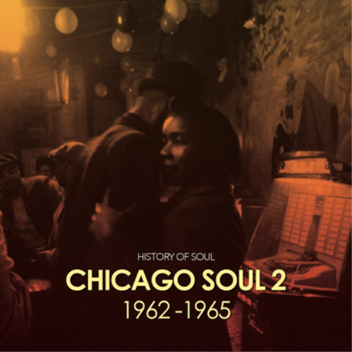 Chicago Soul 1962-1965 - Volume 2