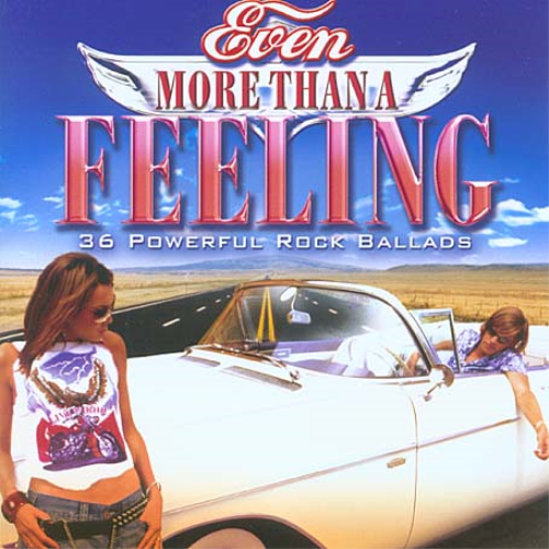 Even More Than a Feeling