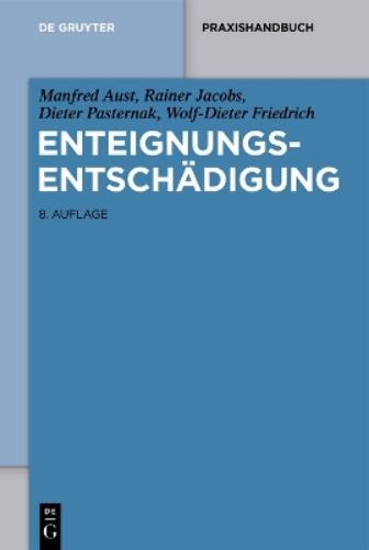Enteignungsentschädigung (De Gruyter Praxishandbuch) (German Edition