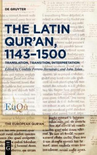 The Latin Qur’an, 1143–1500