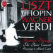 Liszt/Chopin/Wagner/Verdi: The Paris Concert