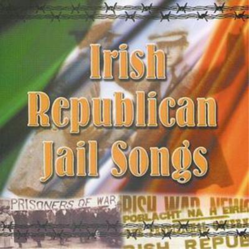 Irish Republican Jail Songs