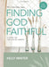 Finding God Faith Bible Study Book with Video Access