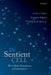 The Sentient Cell