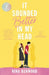 It Sounded Better In My Head
