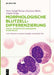 Morphologische Blutzelldifferenzierung