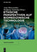 Ethische Perspektiven auf Biomedizinische Technologie (Health Academy, 3) (German Edition