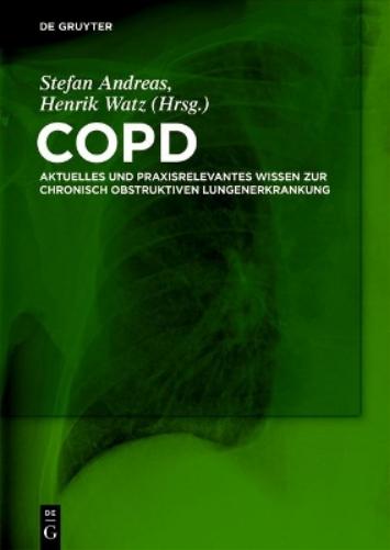 COPD: Aktuelles und praxisrelevantes Wissen zur chronisch obstruktiven Lungenerkrankung (German Edition