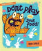 Buddy And The Bunnies In: Dont Play With Your Food!