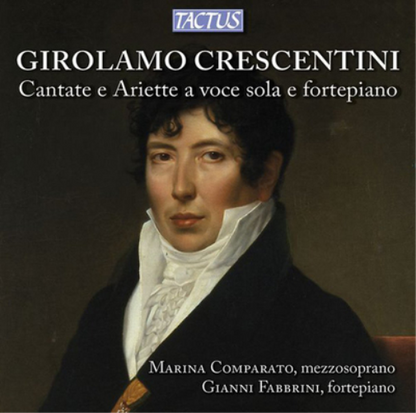 Girolamo Crescentini: Cantate E Ariette a Voce Sola E Fortepiano