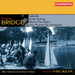 Frank Bridge: Isabella/Enter Spring/Mid of the Night/...