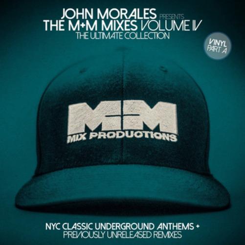 John Morales Presents the M&M Mixes: Part A - Volume 4
