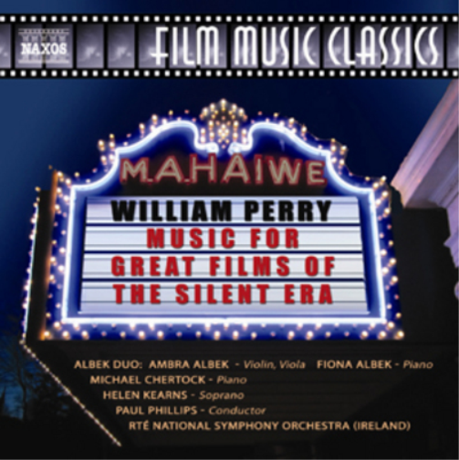 William Perry: Music for Great Films of the Silent Era