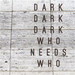 Who Needs Who