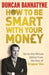 How To Be Smart With Your Money