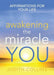 Awakening the Miracle of You