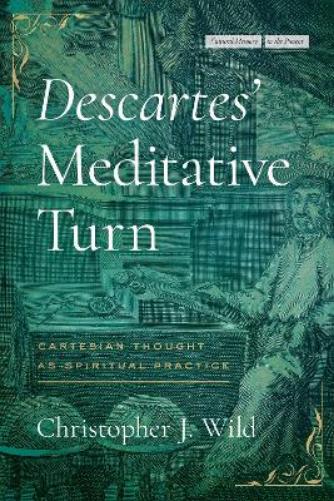 Descartes’ Meditative Turn