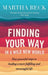 Finding Your Way In A Wild New World