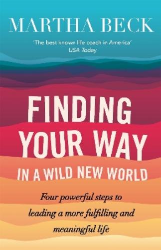 Finding Your Way In A Wild New World