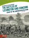 Major Battles in US History: The Battles of Lexington and Concord