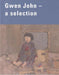 Gwen John - A Selection