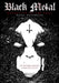 Black Metal: Evolution Of The Cult: The Restored, Expanded & Definitive Edition