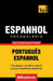 Vocabulário Português-Espanhol - 9000 palavras mais úteis
