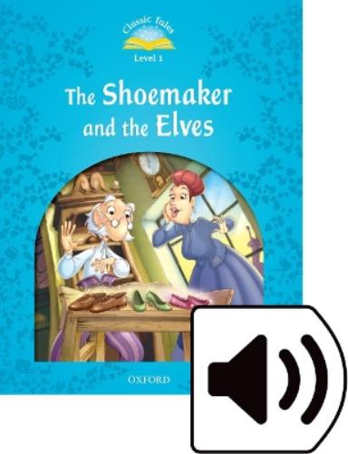 Classic Tales Second Edition: Level 1: The Shoemaker and the Elves Audio Pack