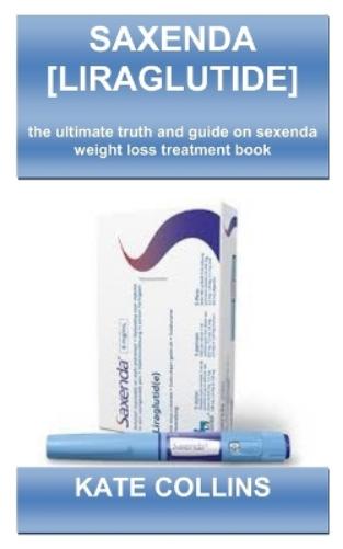 Saxenda {Liraglutide Medication Book}