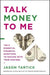 Talk Money to Me