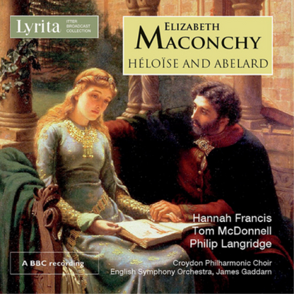 Elizabeth Maconchy: Héloïse and Abelard