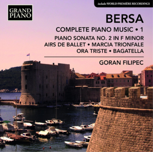 Bersa: Complete Piano Music - Volume 1