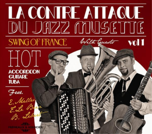 La Contre Attaque Du Jazz Musette - Volume 1