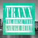 Traxx: The House That Garage Built