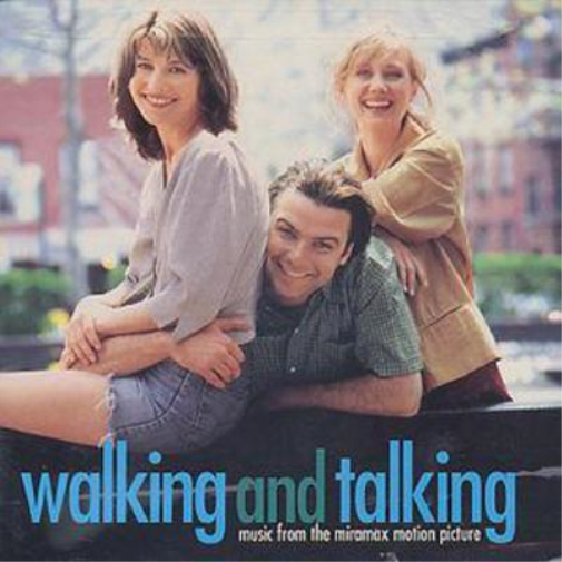 Walking & Talking: music from the miramax motion picture