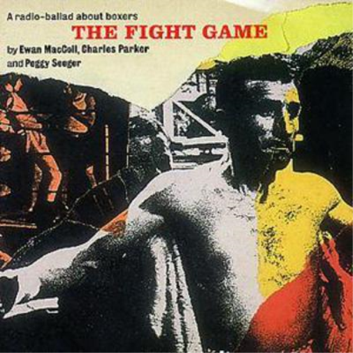 The Fight Game: A radio-ballad about boxers